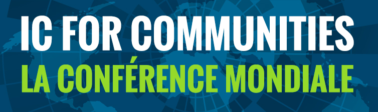 IC for communities - La Conférence mondiale